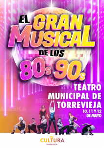 El gran musical de los 80s 90s @ Teatro Municipal de Torrevieja
